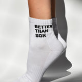 BETTER THAN SOX
